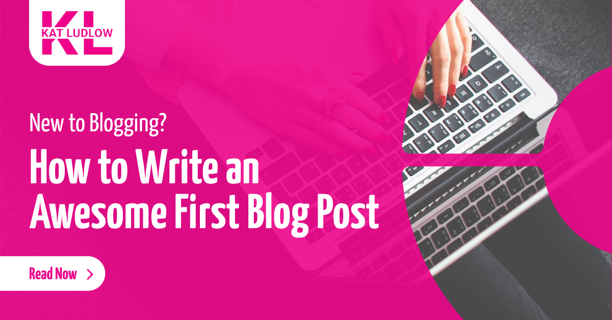 How to Write An Awesome First Post